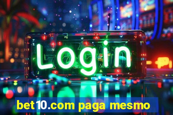 bet10.com paga mesmo